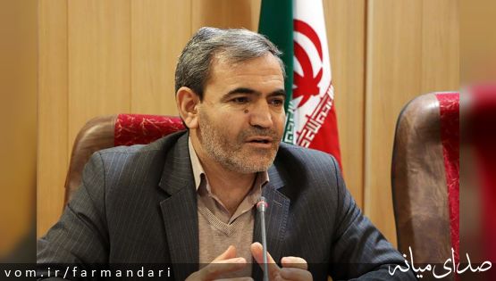 فرماندار ویژه میانه: توسعه شهرستان اتفاق نمی افتد مگر مرکز شهرستان توسعه یابد